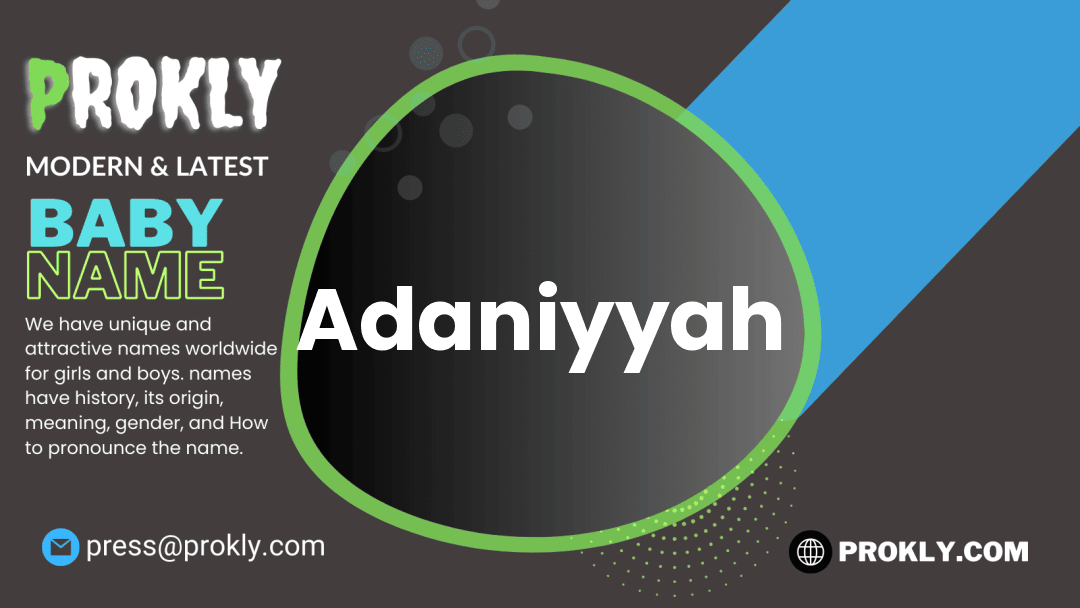 Adaniyyah about latest detail