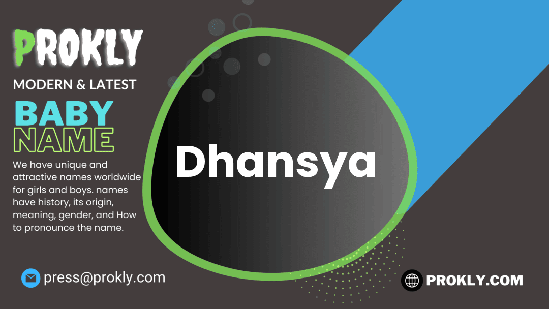 Dhansya about latest detail