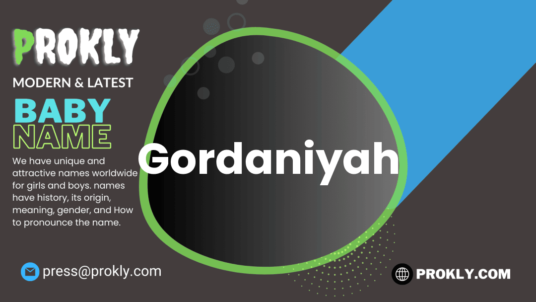 Gordaniyah about latest detail