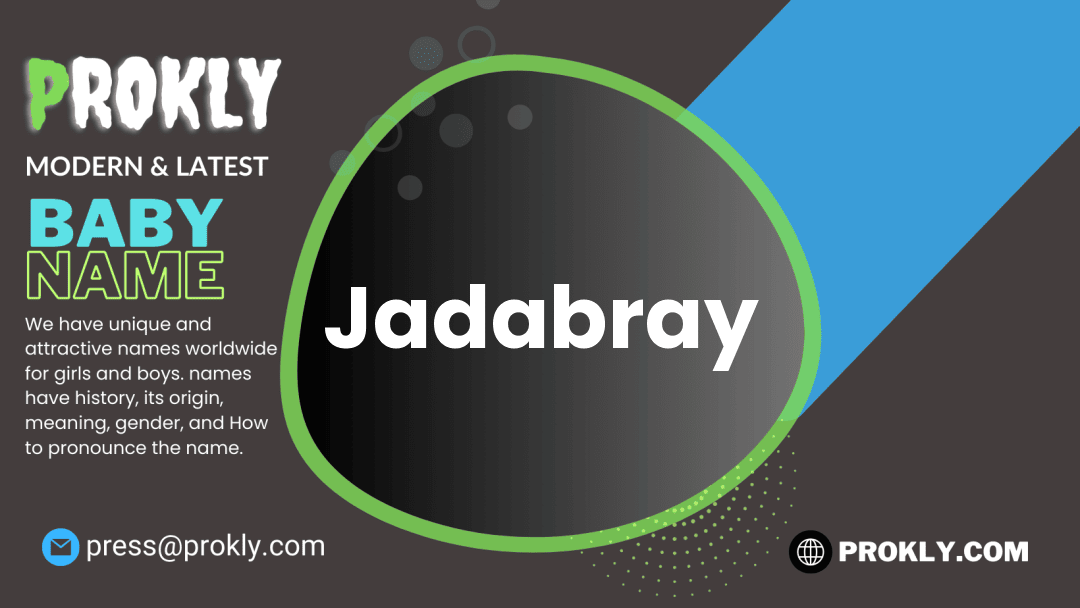 Jadabray about latest detail