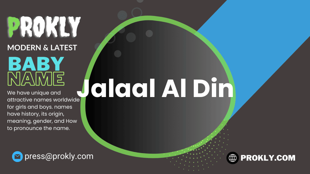 Jalaal Al Din about latest detail