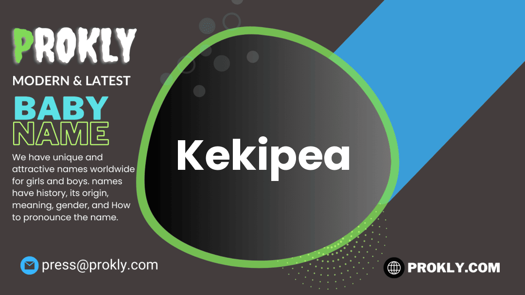 Kekipea about latest detail