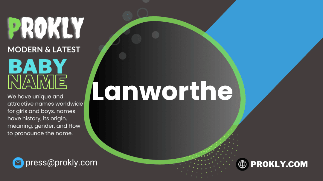 Lanworthe about latest detail