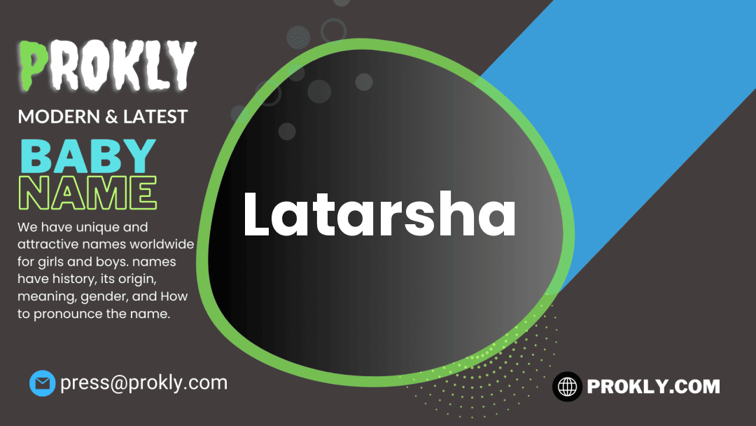 Latarsha about latest detail