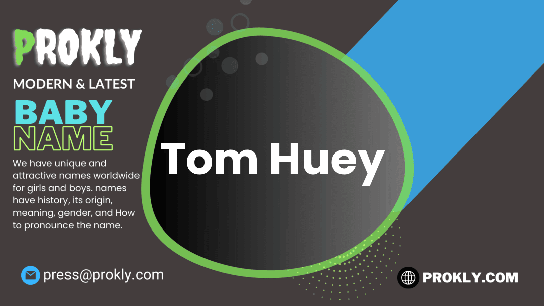 Tom Huey about latest detail